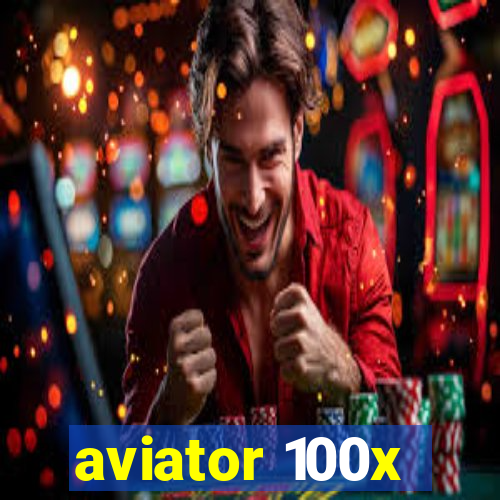 aviator 100x