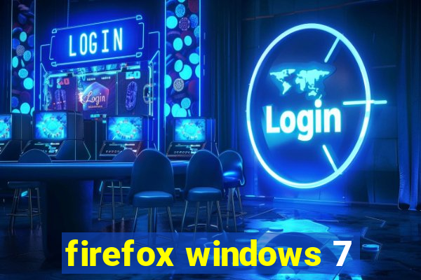 firefox windows 7