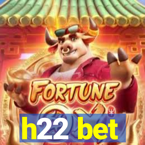 h22 bet