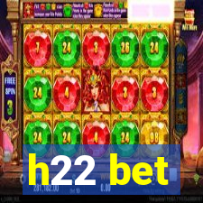 h22 bet