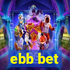 ebb bet