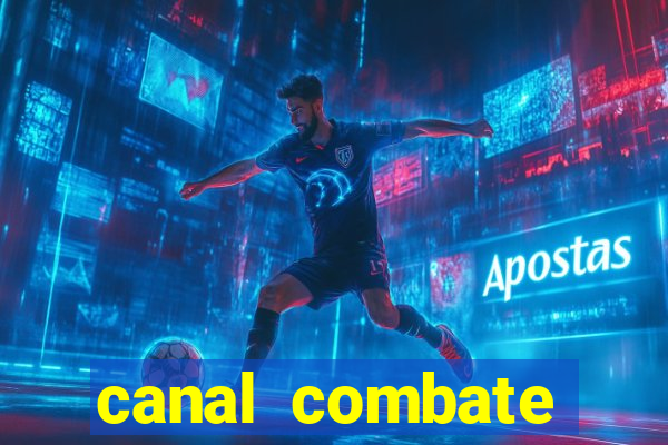 canal combate online multicanais