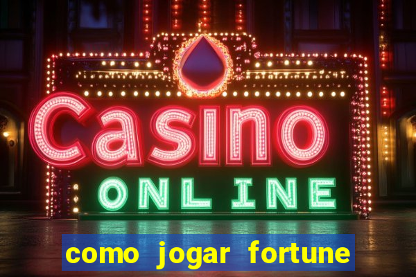 como jogar fortune tiger sem depositar