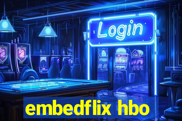 embedflix hbo