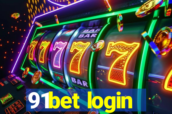 91bet login