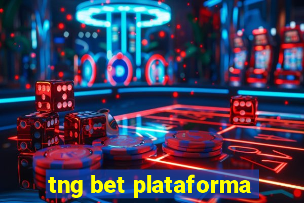 tng bet plataforma