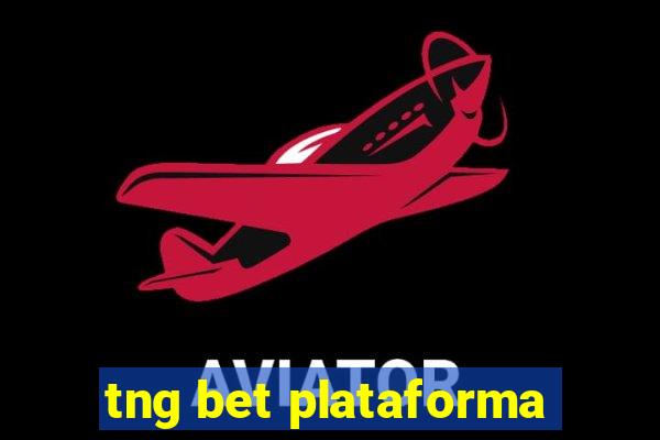 tng bet plataforma