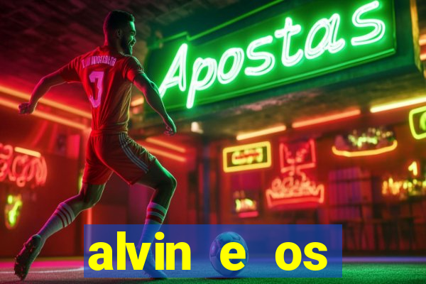 alvin e os esquilos 3 rede canais