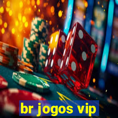 br jogos vip