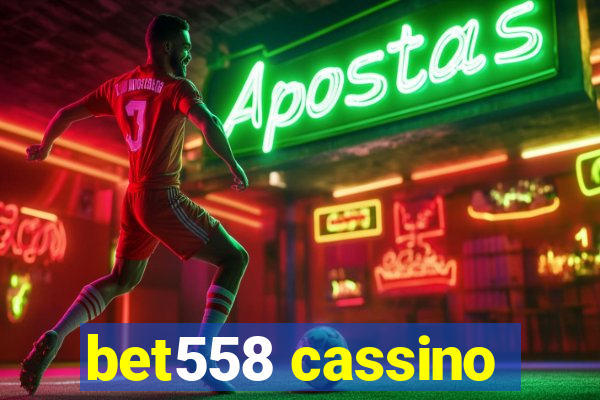 bet558 cassino