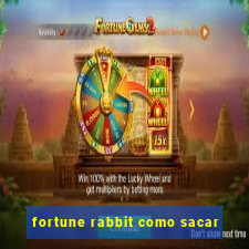 fortune rabbit como sacar