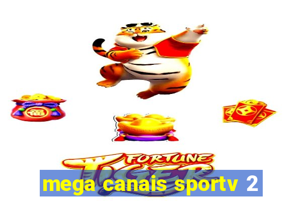 mega canais sportv 2