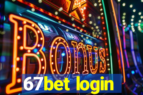 67bet login