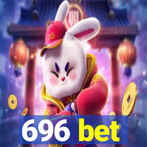 696 bet