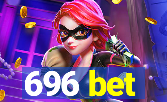 696 bet