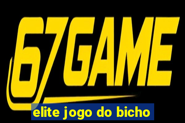 elite jogo do bicho