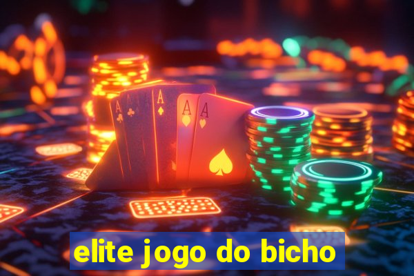 elite jogo do bicho