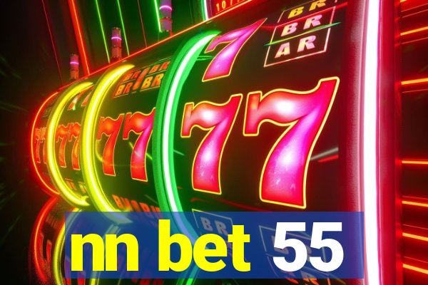 nn bet 55