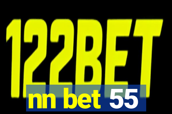 nn bet 55