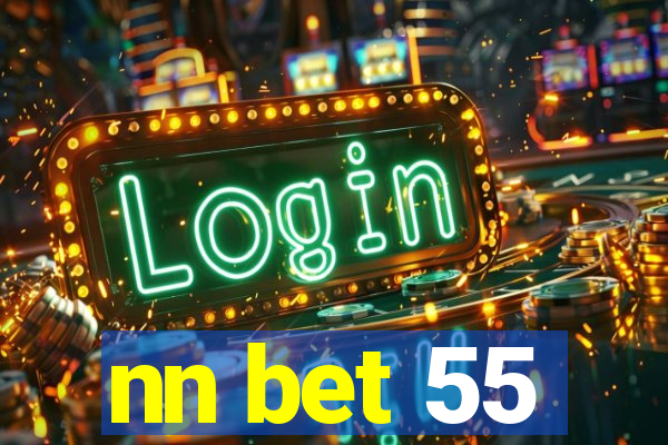 nn bet 55