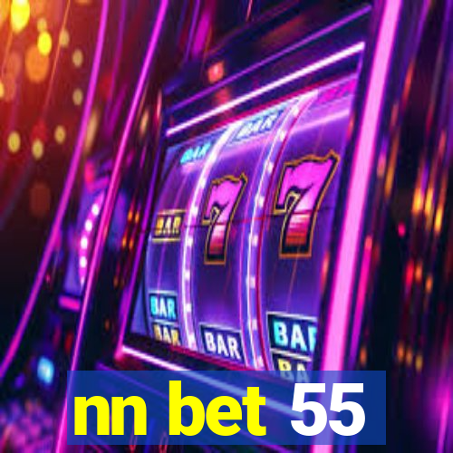 nn bet 55