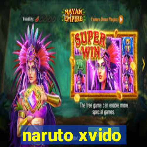 naruto xvido