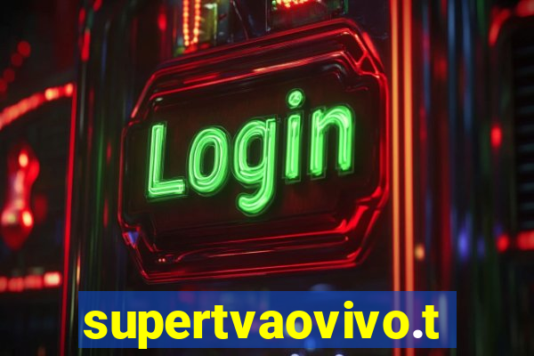 supertvaovivo.tv