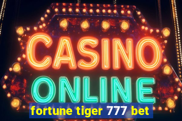 fortune tiger 777 bet