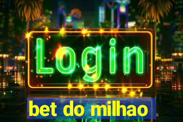 bet do milhao