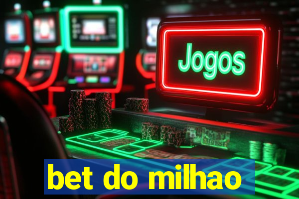 bet do milhao