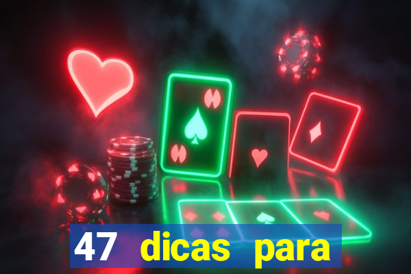 47 dicas para ganhar na mega-sena pdf