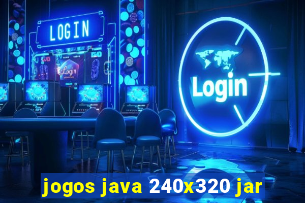 jogos java 240x320 jar