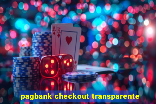 pagbank checkout transparente