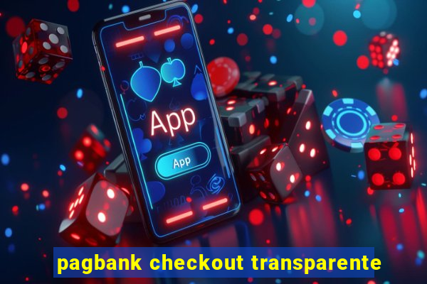 pagbank checkout transparente