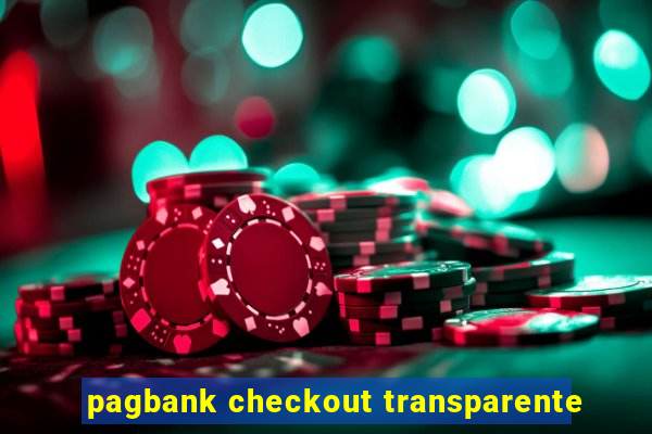 pagbank checkout transparente