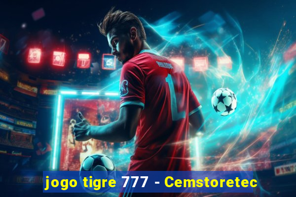 jogo tigre 777 - Cemstoretec