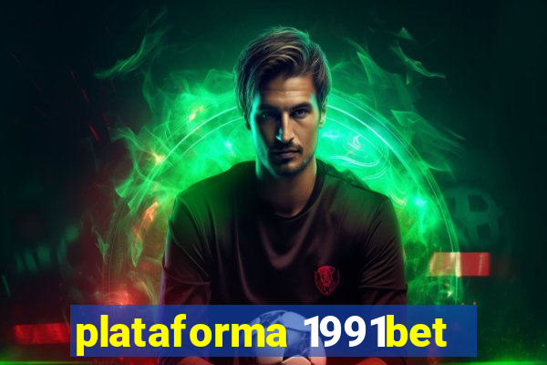 plataforma 1991bet