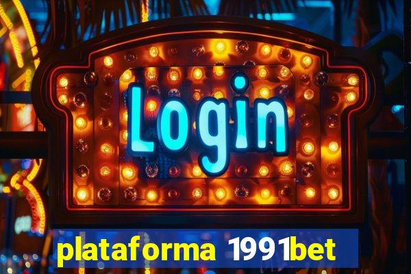 plataforma 1991bet