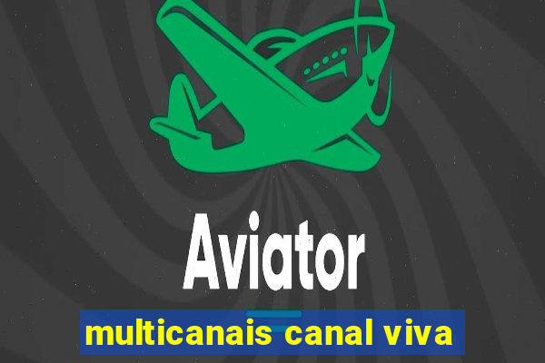 multicanais canal viva