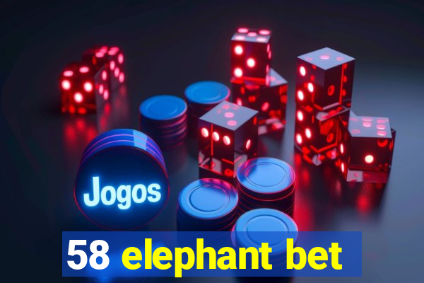 58 elephant bet