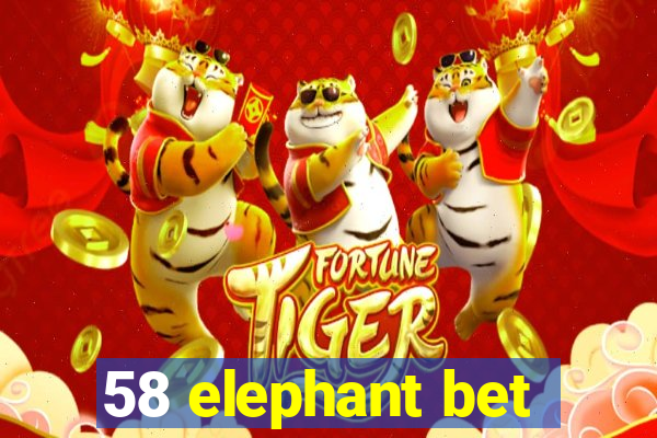 58 elephant bet