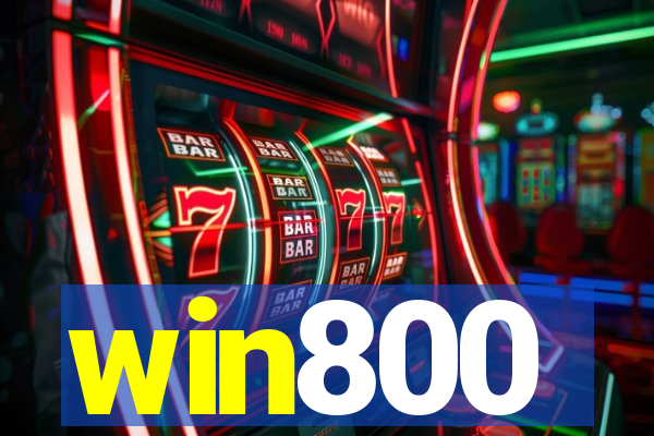 win800