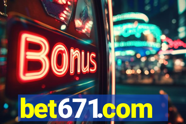 bet671.com