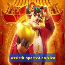 assistir sportv3 ao vivo