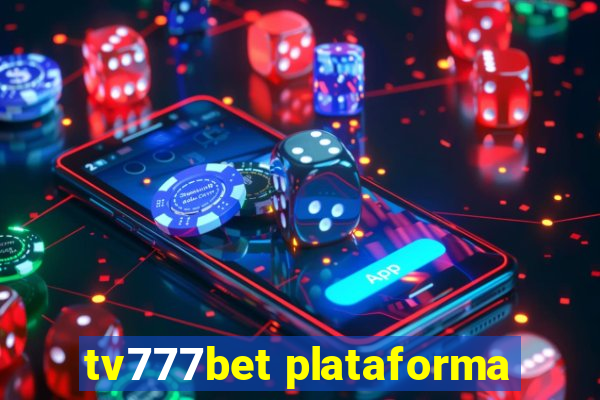 tv777bet plataforma