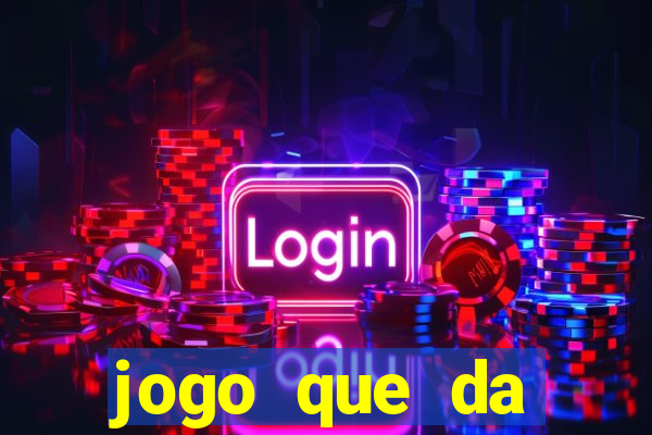 jogo que da dinheiro de verdade sem precisar depositar