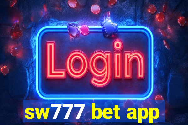 sw777 bet app