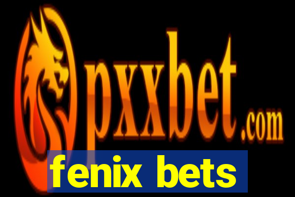 fenix bets