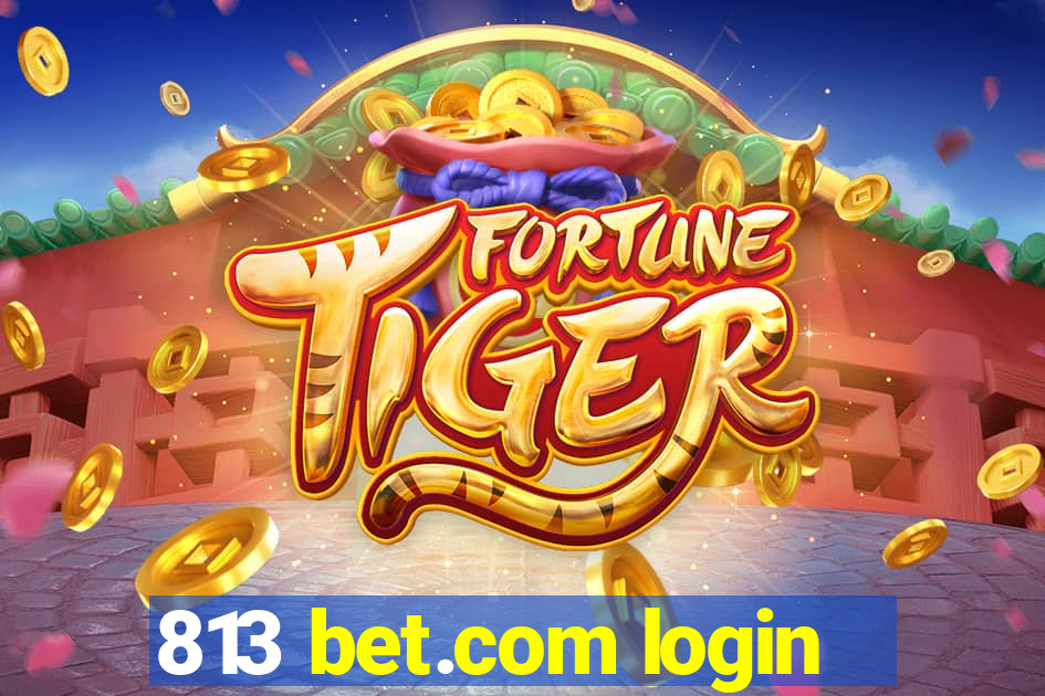 813 bet.com login