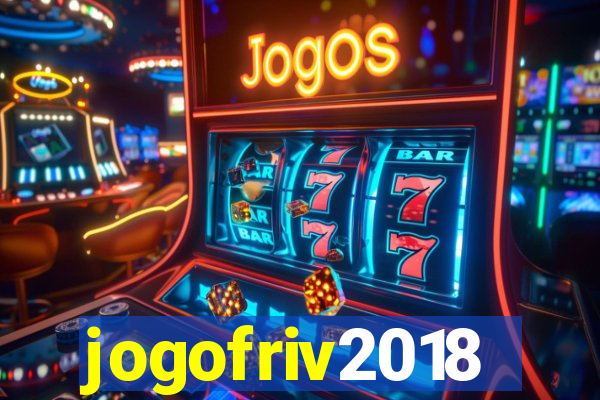 jogofriv2018